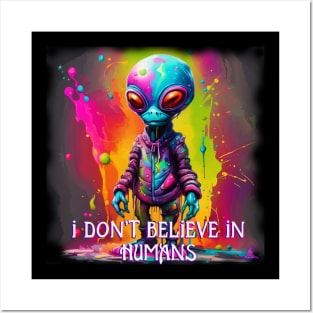 VIBRANT VISIONS (I DON'T BELIEVE IN HUMANS) Posters and Art